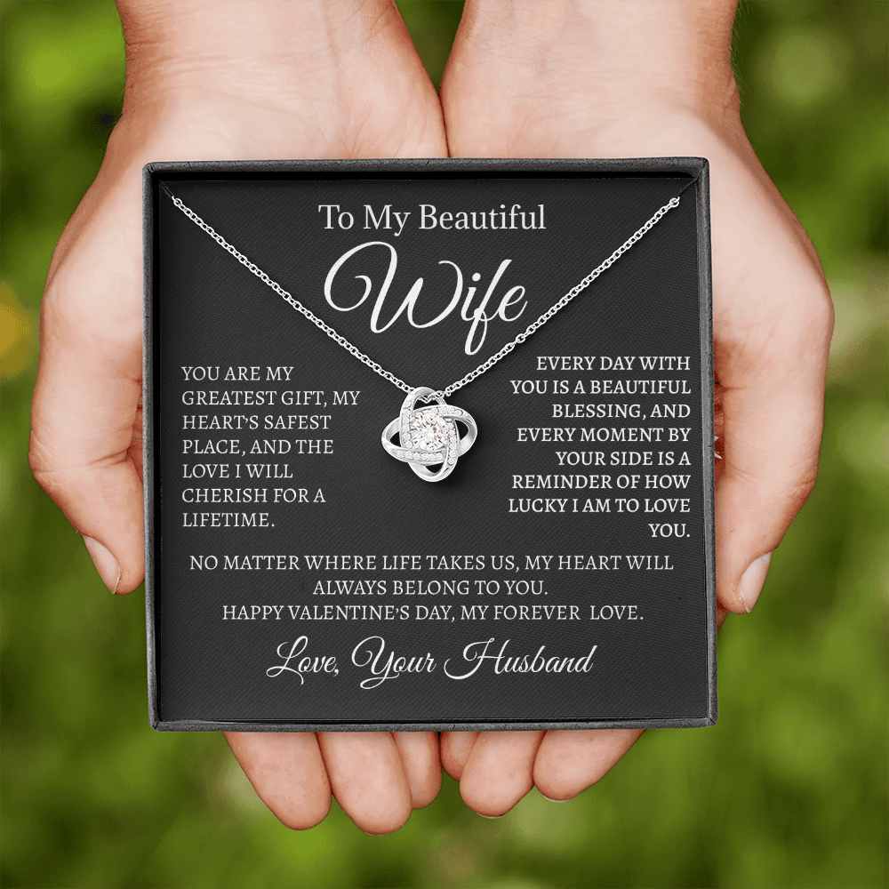 To My Beautiful Wife - Love Knot Necklace - Valentine's Day Gift